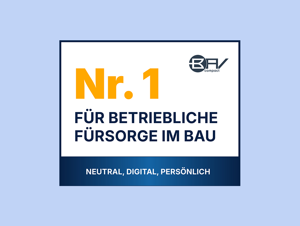 Grafik mit der Aufschrift: „Nr. 1 für betriebliche Fürsorge im Bau“ in großen, klaren Buchstaben. Darunter steht: „Neutral. Digital. Persönlich.“ vor einem blauen Hintergrund.